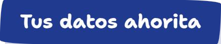 Tus datos ahorita